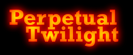 [Perpetual Twilight]